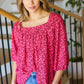 Perfectly You Fuchsia Floral Three Quarter Sleeve Square Neck Top