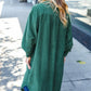 Turn Heads Forest Green Fleece Button Down Duster Jacket