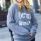 Take Me In Grey Embroidery "Let It Snow" Lurex Sweater