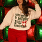Have Yourself A Merry Little Christmas Tee/Sweatshirt