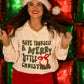 Have Yourself A Merry Little Christmas Tee/Sweatshirt