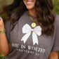 She Is Worthy White Bow Tee