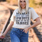 Mamas Don’t Let Your Cowboys Grow Up To Be Babies Tee