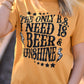 The Only B.S. I Need Is Beer and Sunshine Tee