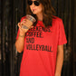 Weekends Coffee And Volleyball Pick Your Color Tee
