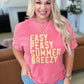 Easy Peasy Summer Breezy Tee