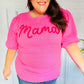 Take A Bow Pink "Mama" Embroidery Puff Sleeve Sweater Top