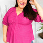 Feeling Strong Fuchsia Textured V Neck Babydoll Top