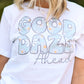 Good Daze Ahead Tee