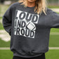 Loud And Proud Football Sweatshirts/Tees